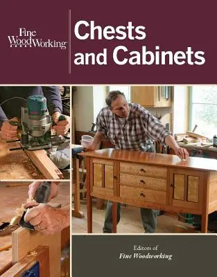 Drobné spracovanie dreva Truhlice a skrine - Fine Woodworking Chests and Cabinets