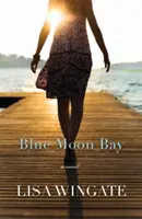 Modrý mesačný záliv - Blue Moon Bay