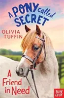 Pony Called Secret: Priateľ v núdzi - Pony Called Secret: A Friend In Need