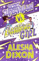 Bleskové dievča 3: Tajný superzločinec - Lightning Girl 3: Secret Supervillain