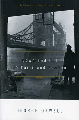 V Paríži a v Londýne - Down and Out in Paris and London