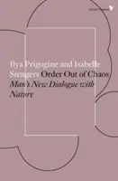 Poriadok z chaosu - nový dialóg človeka s prírodou - Order Out of Chaos - Man's New Dialogue with Nature