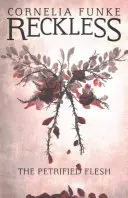 Reckless I: Skamenené telo - Reckless I: The Petrified Flesh