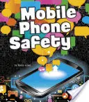 Bezpečnosť mobilného telefónu - Mobile Phone Safety