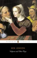 Volpone a iné hry - Volpone and Other Plays