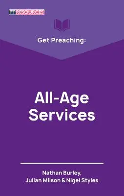 Získajte kázanie: Bohoslužby pre všetky vekové kategórie - Get Preaching: All-Age Services