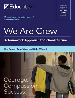 My sme posádka: Tímový prístup k školskej kultúre - We Are Crew: A Teamwork Approach to School Culture