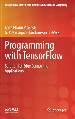 Programovanie s Tensorflow: Riešenie pre aplikácie Edge Computing - Programming with Tensorflow: Solution for Edge Computing Applications