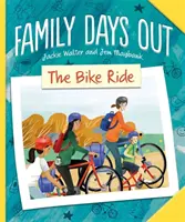 Rodinné dni vonku: Cesta na bicykli - Family Days Out: The Bike Ride