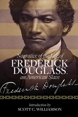 Rozprávanie o živote Fredericka Douglassa, amerického otroka - Narrative of the Life of Frederick Douglass, an American Slave