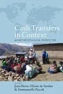 Peňažné transfery v kontexte: Antropologická perspektíva - Cash Transfers in Context: An Anthropological Perspective