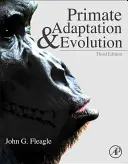 Adaptácia a evolúcia primátov - Primate Adaptation and Evolution
