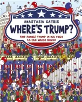 Kde je Trump? Nájdite Donalda Trumpa v jeho pretekoch do Bieleho domu - Where's Trump?: Find Donald Trump in His Race to the White House