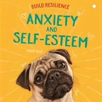 Budovanie odolnosti: Úzkosť a sebaúcta - Build Resilience: Anxiety and Self-Esteem
