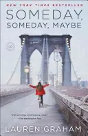 Raz, niekedy, možno - Someday, Someday, Maybe