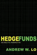 Hedžové fondy: analytická perspektíva - aktualizované vydanie - Hedge Funds: An Analytic Perspective - Updated Edition