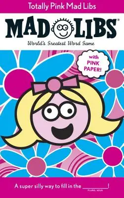 Úplne ružové bláznivé knihy - Totally Pink Mad Libs