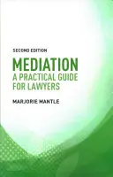 Sprostredkovanie: Praktická príručka pre právnikov - Mediation: A Practical Guide for Lawyers