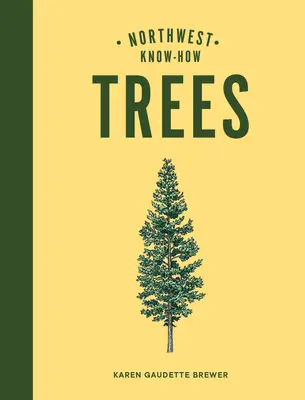 Severozápadné know-how: Stromy - Northwest Know-How: Trees