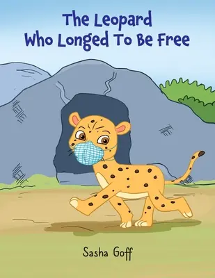 Leopard, ktorý túžil byť slobodný - The Leopard Who Longed To Be Free