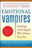 Emocionálni upíri: Ako sa vyrovnať s ľuďmi, ktorí vás vyčerpávajú - Emotional Vampires: Dealing with People Who Drain You Dry