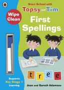 Prvé hlásky: Začiatok školy s Topsy a Timom - Wipe-Clean First Spellings: Start School with Topsy and Tim