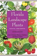 Florida Landscape Plants: Príručka pre floristické krajiny: pôvodné a exotické - Florida Landscape Plants: Native and Exotic