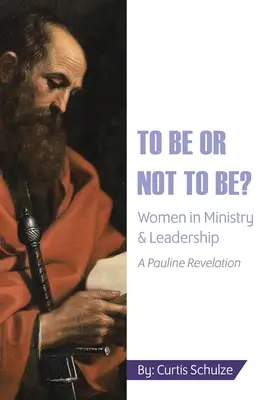 Byť či nebyť? Ženy v službe a vo vedení - To Be or Not to Be?: Women in Ministry and Leadership
