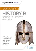 Moje poznámky k revízii: OCR GCSE (9-1) History B: Schools History Project - My Revision Notes: OCR GCSE (9-1) History B: Schools History Project