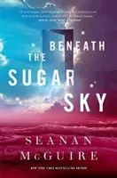 Pod cukrovým nebom - Beneath the Sugar Sky