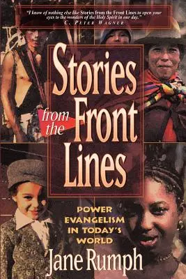 Príbehy z prvej línie: Evanjelizácia moci v dnešnom svete - Stories from the Front Lines: Power Evangelism in Today's World