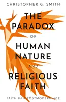 Paradox ľudskej prirodzenosti a náboženskej viery - Paradox of Human Nature and Religious Faith