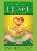 Veštecký balíček The Psychic Tarot for the Heart Oracle Deck: Kartový balíček a sprievodca na 65 kariet - The Psychic Tarot for the Heart Oracle Deck: A 65-Card Deck and Guidebook