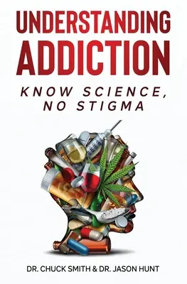 Pochopenie závislosti: Vedomosti o vede, žiadna stigma - Understanding Addiction: Know Science, No Stigma