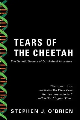 Slzy geparda: A iné príbehy z genetickej hranice - Tears of the Cheetah: And Other Tales from the Genetic Frontier