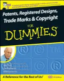 Patenty, registrované dizajny, ochranné známky a autorské práva For Dummies - Patents, Registered Designs, Trade Marks and Copyright For Dummies
