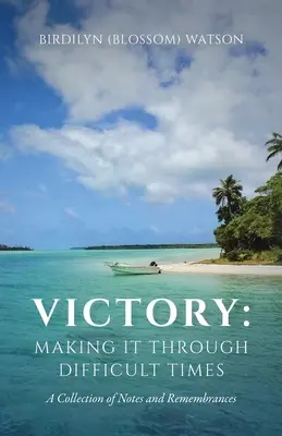 Víťazstvo: Víťazstvo (Victory): Ako prežiť ťažké časy - Victory: Making It Through Difficult Times