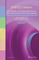 LGBTQ Cultures: Čo by mali zdravotnícki pracovníci vedieť o sexuálnej a rodovej rozmanitosti - LGBTQ Cultures: What Health Care Professionals Need to Know about Sexual and Gender Diversity