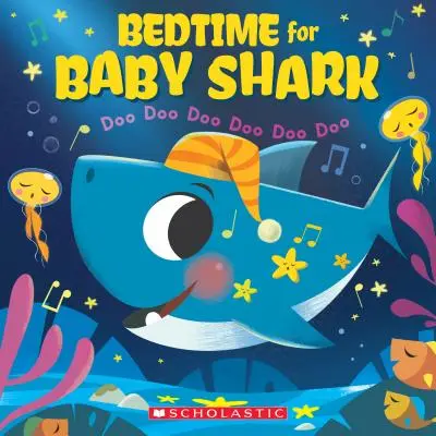 Čas na spánok pre malého žraloka: Doo Doo Doo Doo Doo Doo (kniha pre malé žraloky) - Bedtime for Baby Shark: Doo Doo Doo Doo Doo Doo (a Baby Shark Book)