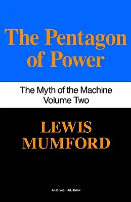 Pentagon moci: Mýtus stroja, II. diel - Pentagon of Power: The Myth of the Machine, Vol. II