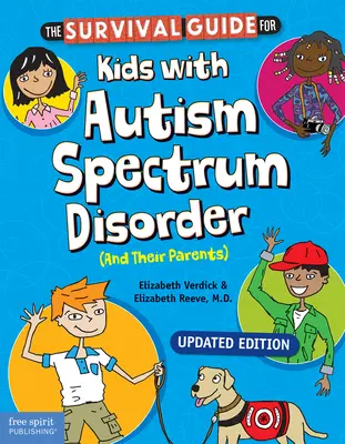 Sprievodca prežitím pre deti s poruchou autistického spektra (a ich rodičov) - The Survival Guide for Kids with Autism Spectrum Disorder (and Their Parents)