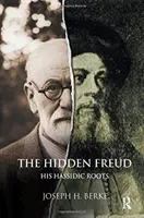 Skrytý Freud - jeho chasidské korene - Hidden Freud - His Hassidic Roots
