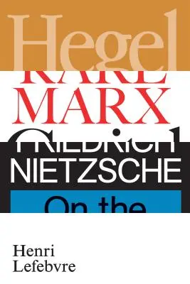 Hegel, Marx, Nietzsche: Alebo ríša tieňov - Hegel, Marx, Nietzsche: Or the Realm of Shadows