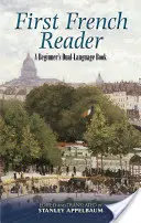 Prvá francúzska čítanka: Dvojjazyčná kniha pre začiatočníkov - First French Reader: A Beginner's Dual-Language Book