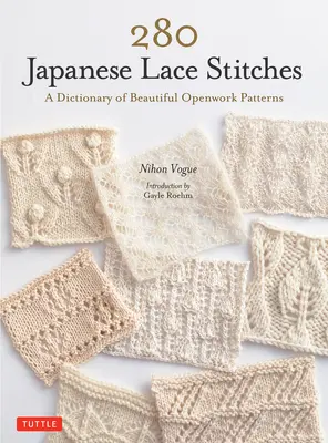 280 japonských čipiek: Slovník krásnych ažurových vzorov - 280 Japanese Lace Stitches: A Dictionary of Beautiful Openwork Patterns