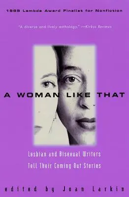 Taká žena: Lesbické a bisexuálne spisovateľky rozprávajú svoje príbehy o coming oute - A Woman Like That: Lesbian and Bisexual Writers Tell Their Coming Out Stories
