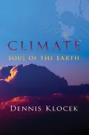 Klíma: Duša Zeme - Climate: Soul of the Earth