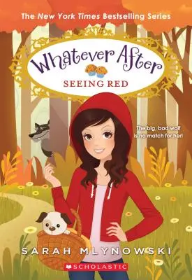 Vidieť červenú (Whatever After #12), 12 - Seeing Red (Whatever After #12), 12