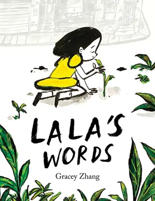 Laline slová: Lala: Príbeh o pestovaní láskavosti - Lala's Words: A Story of Planting Kindness