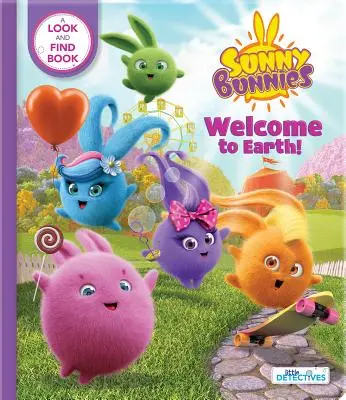 Slnečné zajačiky: (Malí detektívi): Knižka na hľadanie a nachádzanie (Us Edition) - Sunny Bunnies: Welcome to Earth (Little Detectives): A Look-And-Find Book (Us Edition)